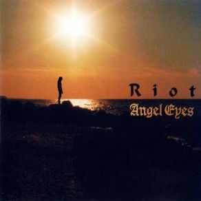 Download track Angel Eyes The Riot