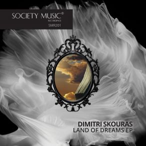 Download track Land Of Dreams (Original Mix) Dimitri Skouras