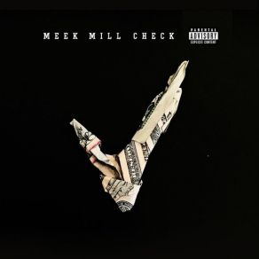 Download track Check Meek Mill