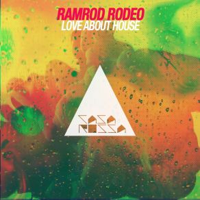 Download track Love About House (Radio Edit) Ramrod Rodeo