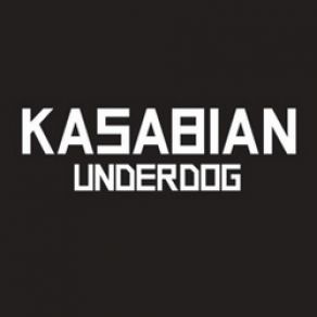 Download track Underdog (Radio Edit) Kasabian