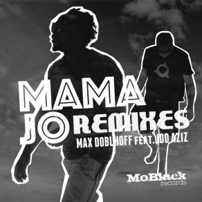 Download track Mama Jo (Sobek Remix) Max Doblhoff