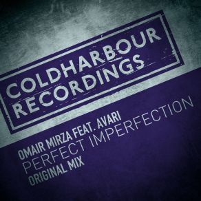 Download track Perfect Imperfection (Original Mix) Omair Mirza, Avari