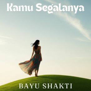 Download track Kamu Segalanya Devita Amoy