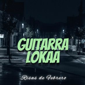 Download track Ebrio De Locura Guitarra Lokaa