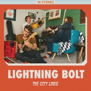 Download track Lightning Bolt The City Lines