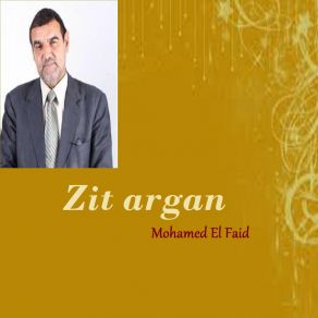 Download track Zit Argan, Pt. 1 Mohamed El Faid