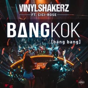 Download track Bangkok (Bang Bang) (X-Tended Dub Mix) CICI-ROSEBang Bang