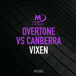 Download track Vixen (Original Mix) Overtone, Canberra