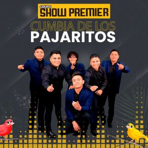 Download track Cumbia De Los Pajaritos Grupo Show Premier