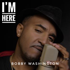 Download track I'm Here (Inst Mix) Bobby Washington