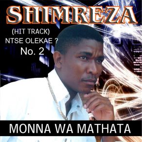 Download track Monna Wa Mathata Shimreza