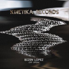 Download track Off Speak Bizen Lopez