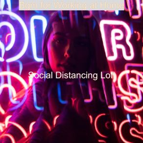 Download track Lovely Backdrop For Social Distancing Social Distancing Lofi