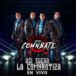 Download track Arturo Beltran (En Vivo) Grupo Comnbate