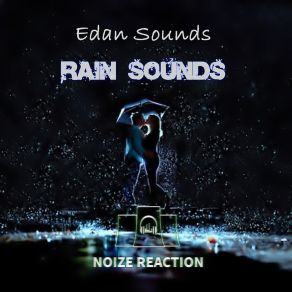 Download track Rain Sounds (Original Mix) Edan Sounds