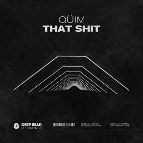 Download track That Shit Quim