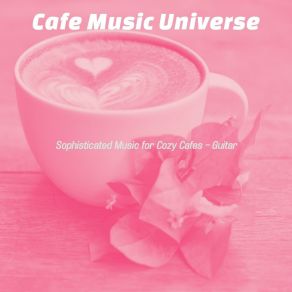 Download track Background For Relaxing Cafes Cafe Music Universe