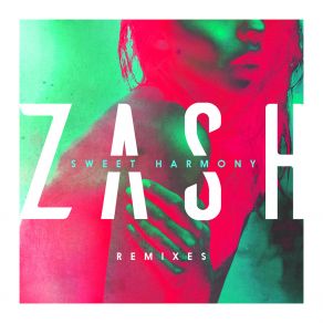 Download track Sweet Harmony (Marc Baigent & Element Z Remix) Zash