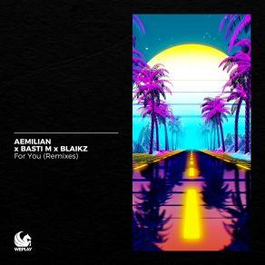 Download track For You (LANNÉ Remix) AemilianLanne