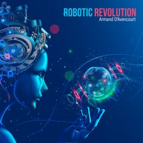 Download track Robots Rise Armand D'Avencourt