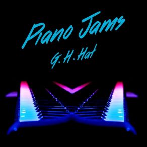 Download track Piano Jam (Ode To Kygo) G. H. Hat