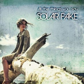 Download track All The Things You Say (Rotersand Rework) Solar Fake