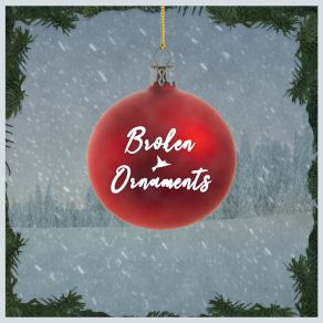 Download track Broken Ornaments Flight Paths