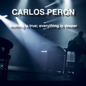 Download track Nothing Is True; Everything Is Permitted Carlos Peron, Side Projects