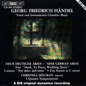 Download track Neun Deutsche Arien: ÂSÃ¼sser Stille Sanfte Quelleâ HWV 205 Christina Högman, I Quattro Temperamenti