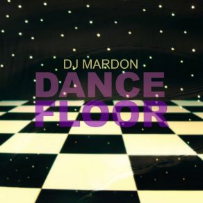 Download track Dance Floor DJ MARDON