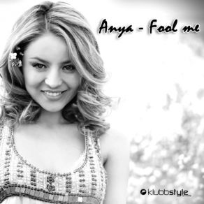 Download track Fool Me (Extended Mix) Anya