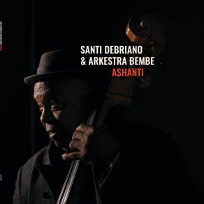 Download track Spunky Santi Debriano, Arkestra Bembe