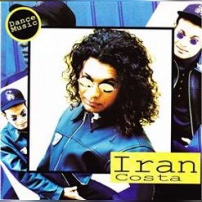 Download track Eu Quero (You Got It) Iran Costa