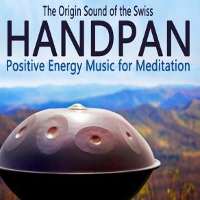 Download track C'est La Vie Positivity The Origin Sound Of The Swiss Hangpan