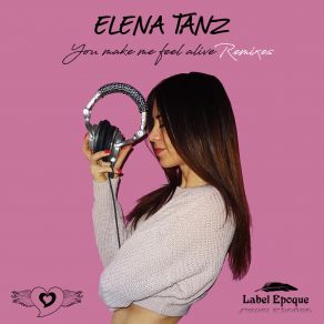 Download track You Make Me Feel Alive (Acappella Tanz) Elena Tanz