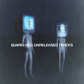 Download track HED Unreleased Tracks 1 Bjarki