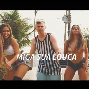 Download track Miga Sua Louca Mc Jhey