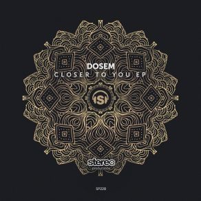 Download track Closer To You Dosem