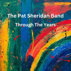 Download track Dangerous Road Pat Sheridan Band