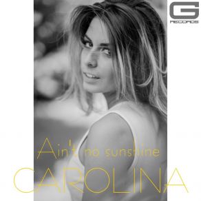 Download track Ain't No Sunshine Carolina