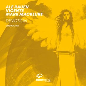 Download track Devotion (Radio Mix) Mark MacklureVicente Feliú, Ale Rauen