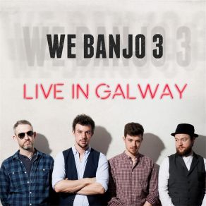 Download track Pressed For Time (Live) We Banjo 3
