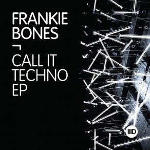 Download track Call It Techno (Raito Remix) Frankie BonesRaito
