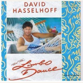 Download track Do The Limbo Dance (Long Version) David Hasselhoff