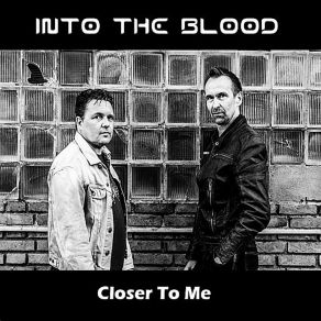 Download track Closer To Me (Caboan Short Far Out Remix) Into The Blood