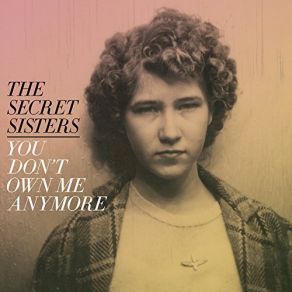 Download track Carry Me The Secret Sisters