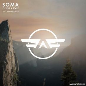 Download track The Dream Is Over (Original Mix) Soma UK