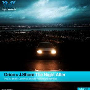 Download track The Night After (Michael Cassette Club Edit) Orion, J. ShoreMichael Cassette