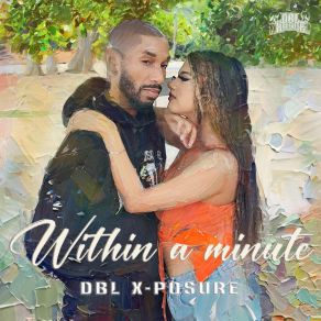 Download track Within A Minute (Instrumental) Dbl X-Posure